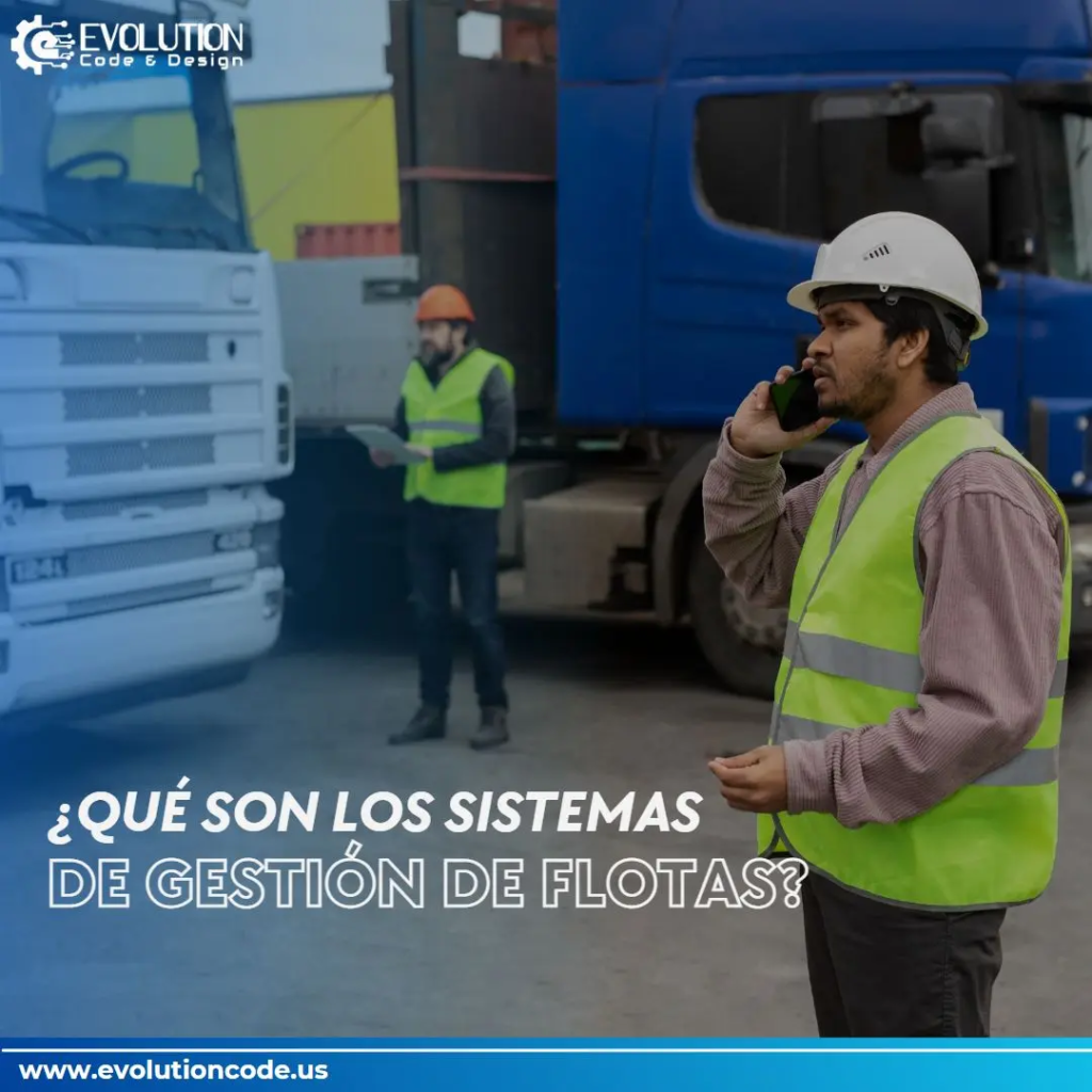 ¿Qué son los Sistemas de gestión de flotas?